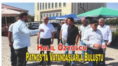 Halil Özyolcu, Patnos’ta Vatandaşlarla Buluştu
