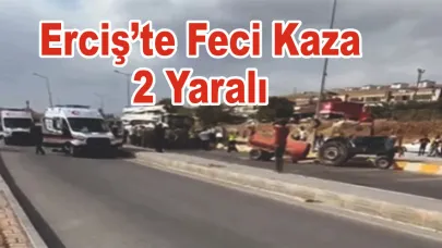 Erciş Sanayi Bölgesinde Feci Kaza 2 Ağır Yaralı