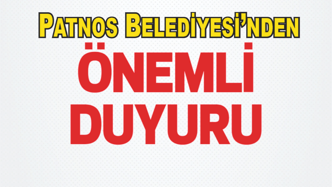 Patnos Belediyesi’nden Kamuoyuna Duyuru