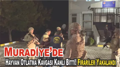 Muradiye’de Kanlı Kavga Zanlısı Yakandı