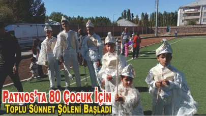 Patnos’ta 80 Çocuk İçin Toplu Sünnet Şöleni Başladı