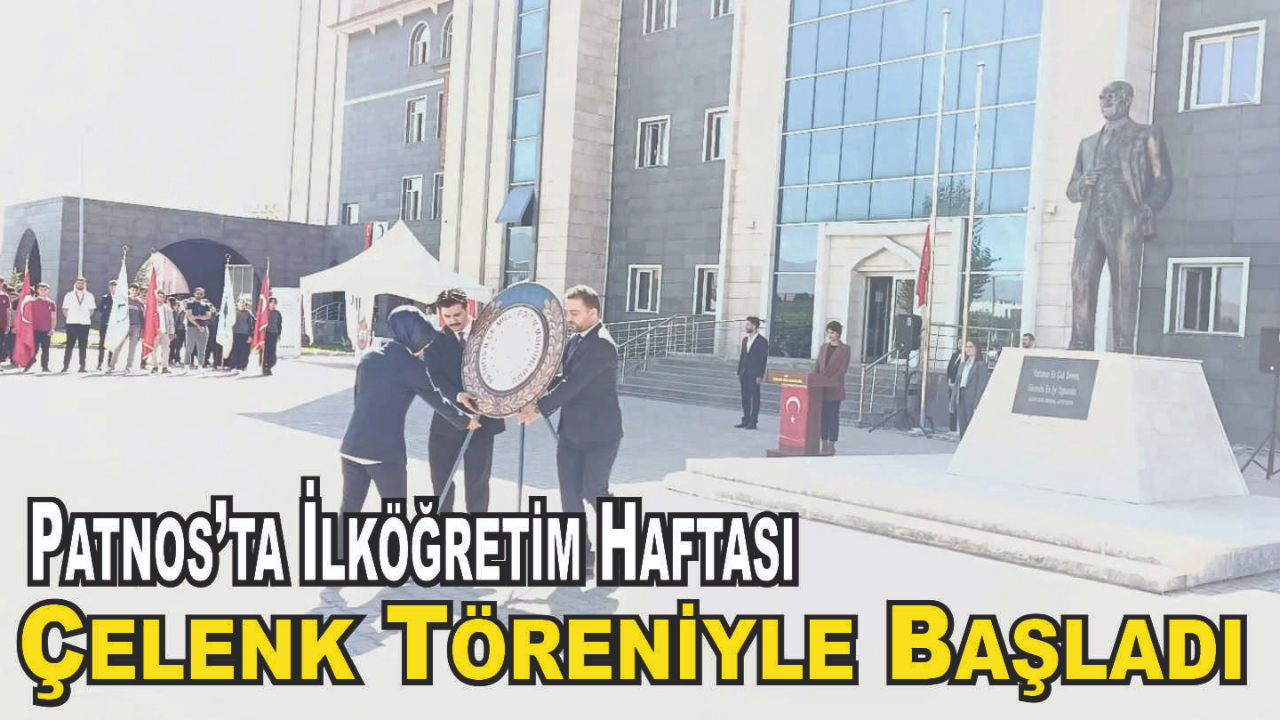 Patnos’ta İlköğretim Haftası Çelenk Töreniyle Başladı