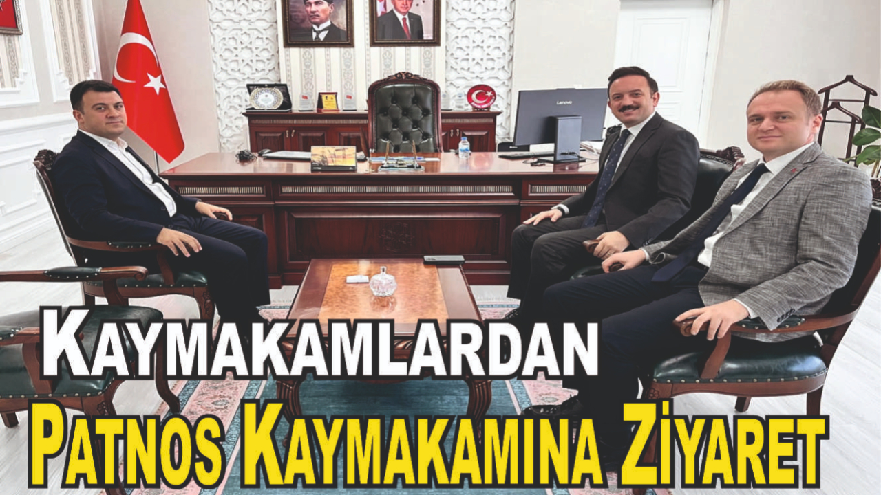 Malazgirt ve Bulanık Kaymakamları Patnos’ta