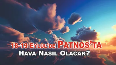 Patnos'ta Yağışlı Sonbahar Başlıyor: 18-19 Eylül Hava Durumu