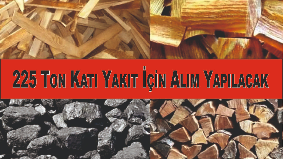 225 Ton Katı Yakıt İçin Alım Yapılacak
