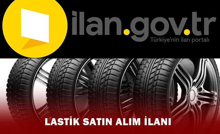 Lastik satın alınacaktır
