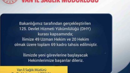 Van’a 69 yeni hekim atandı