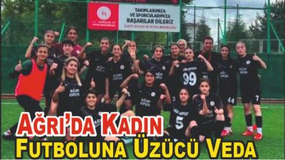 Ağrı ASP Kadın Futbol Takımı Ligden Çekilme Kararı Aldı