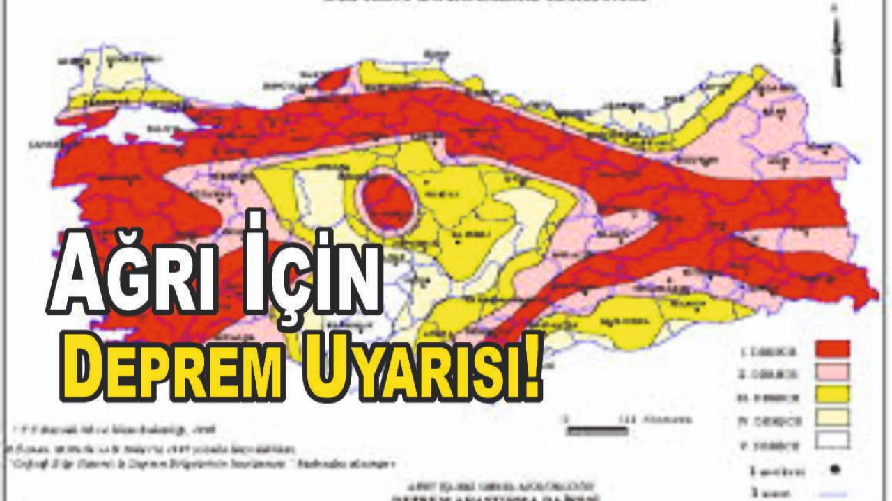 Ağrı, İkinci Derece Deprem Riski Taşıyan İller Arasında!