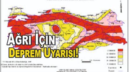 Ağrı, İkinci Derece Deprem Riski Taşıyan İller Arasında!