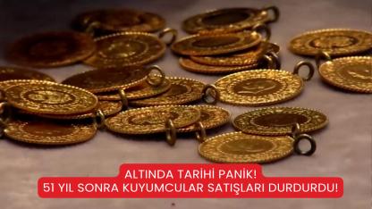 Altında Tarihi Panik! 51 Yıl Sonra Kuyumcular Satışları Durdurdu!