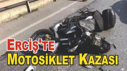 Erciş'te Motosiklet Kazası