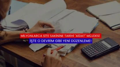 Milyonlarca Site Sakinine Tarihi "Aidat" Müjdesi: İşte O Devrim Gibi Yeni Düzenleme!