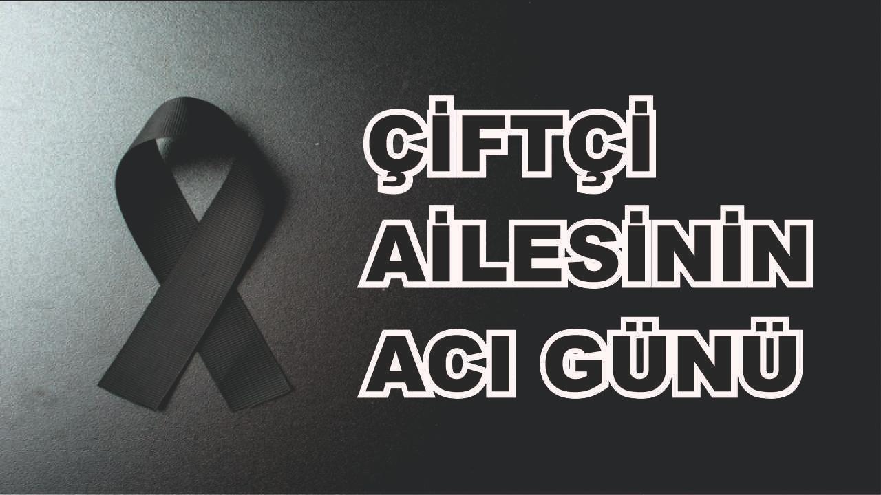 Patnoslu Çiftçi Ailesinin Acı Günü