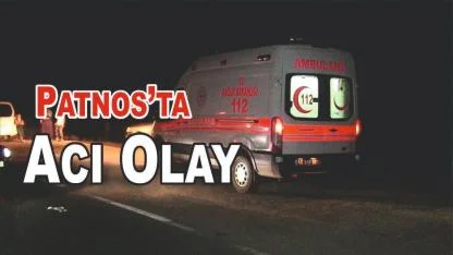Patnos’ta Kan Donduran Olay
