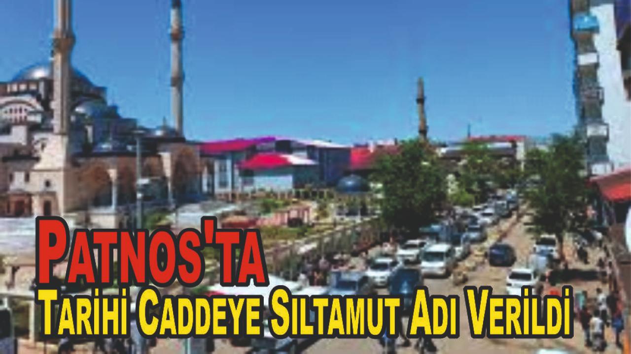 Patnos&#039;ta Tarihi Caddeye Sıltamut Adı Verildi