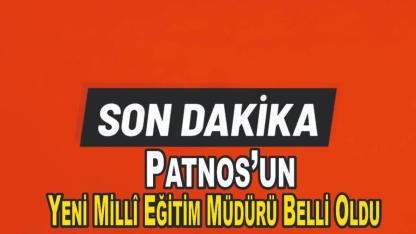 Patnos’un Yeni Millî Eğitim Müdürü Belli Oldu