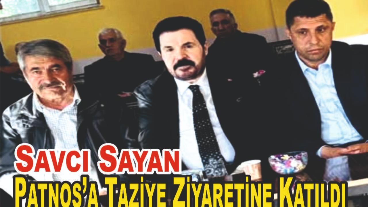 Savcı Sayan Patnos’ta Taziye Ziyaretinde Bulundu
