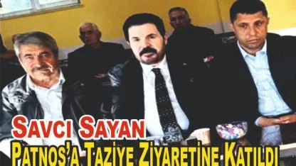 Savcı Sayan Patnos’ta Taziye Ziyaretinde Bulundu