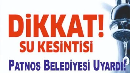 Su Akışı Geçici Olarak Durdurulacak – Patnos Belediyesi Uyardı!