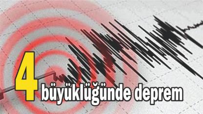 4 büyüklüğünde deprem