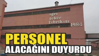 Ağrı Şeker Fabrikası Personel Alacak