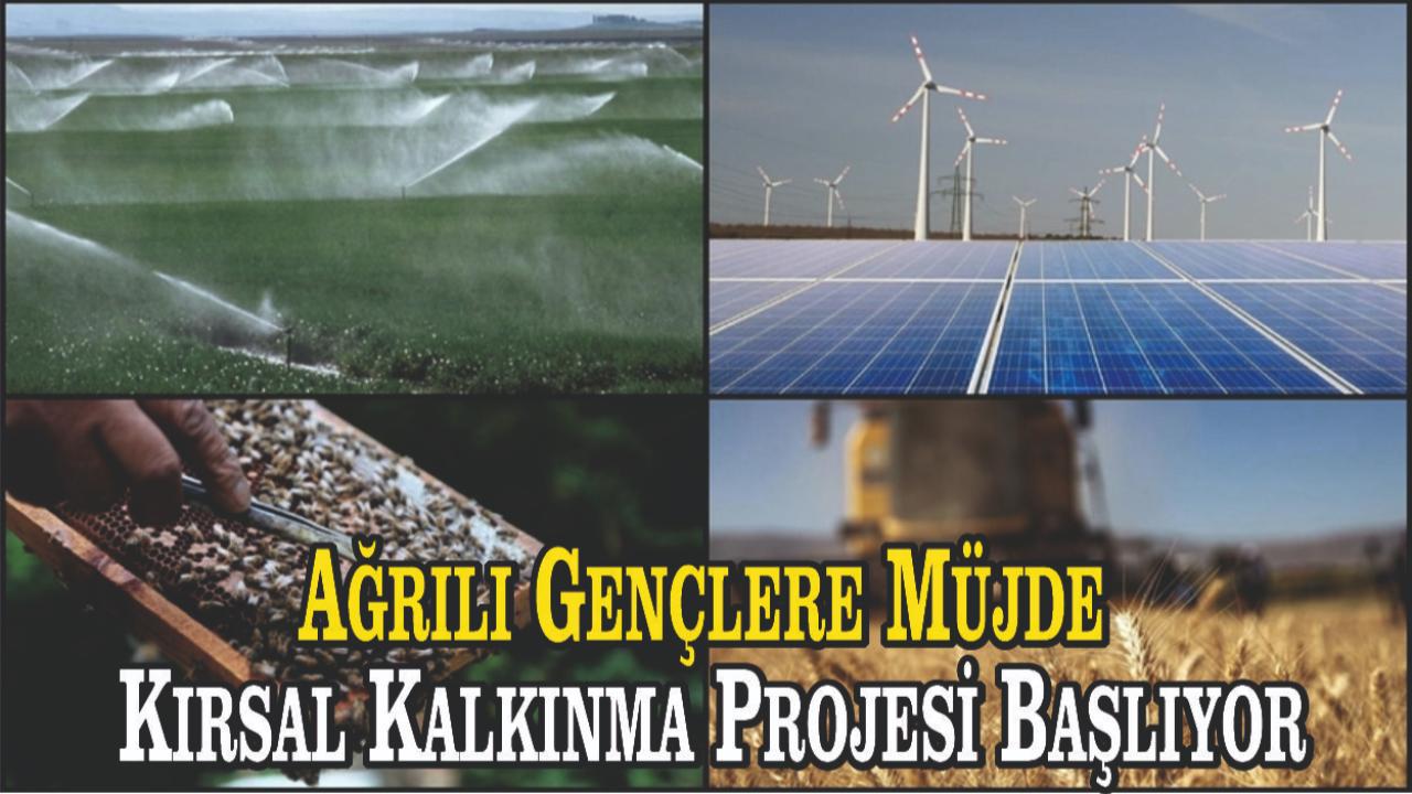 Ağrılı Gençlere Müjde: Kırsal Kalkınma Projesi Başlıyor