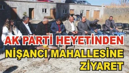 Ak Parti Edremit İlçe Taşkilatından Nişancı Mahallesine Ziyaret
