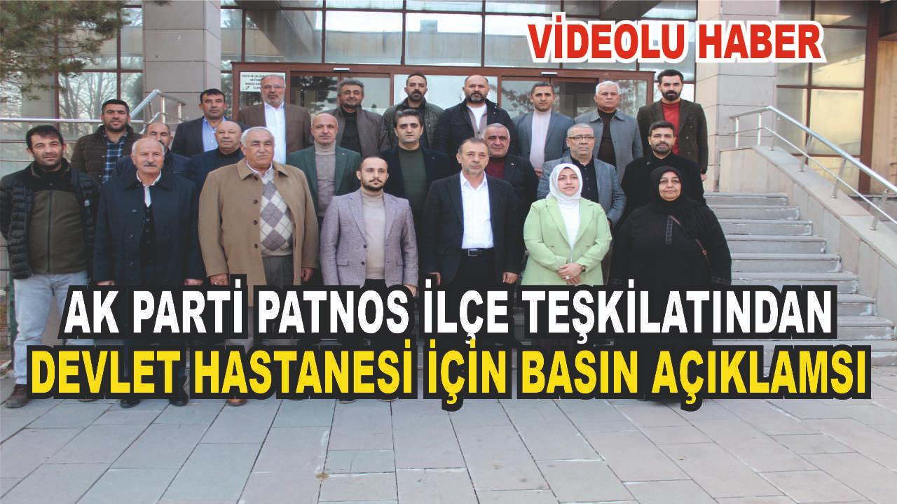 AK Parti Patnos İlçe Teşkilatından Devlet Hastanesi Açıklması (Videolu Haber)