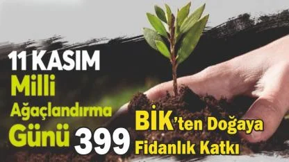 Basın İlan Kurumu’ndan 11 Kasım Millî Ağaçlandırma Günü’ne Anlamlı Katkı