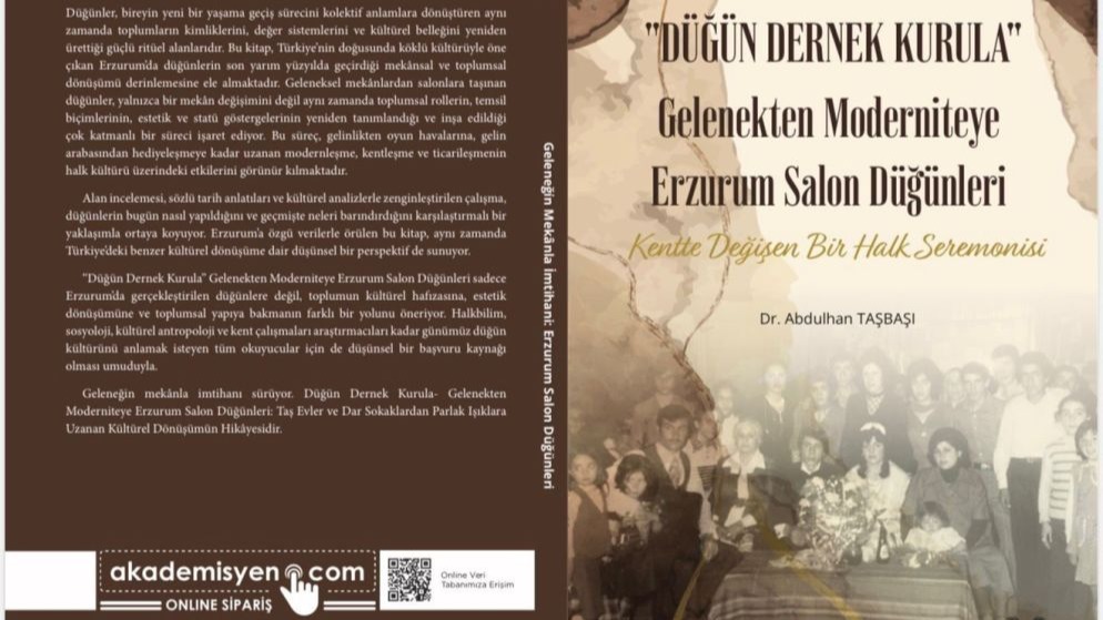 Dr. Abdulhan Taşbaşı  imzasıyla Erzurum düğünleri