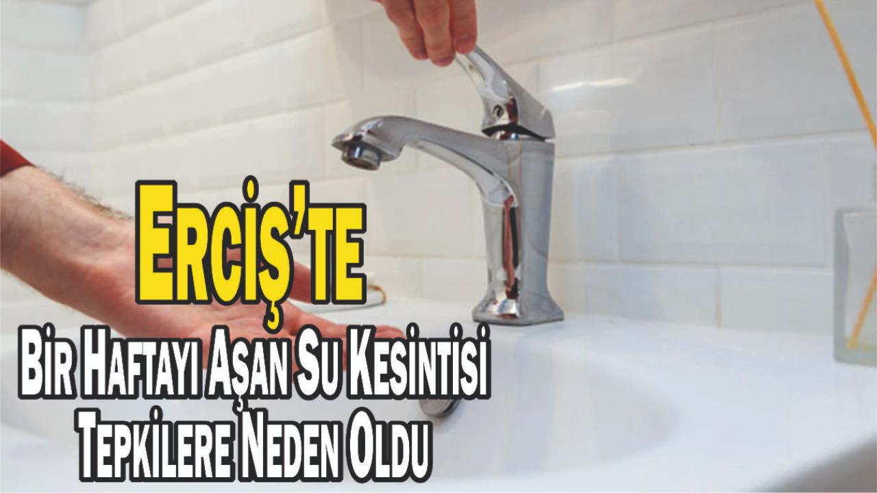 Erciş’te Bir Haftayı Aşan Su Kesintisi Tepkilere Neden Oldu