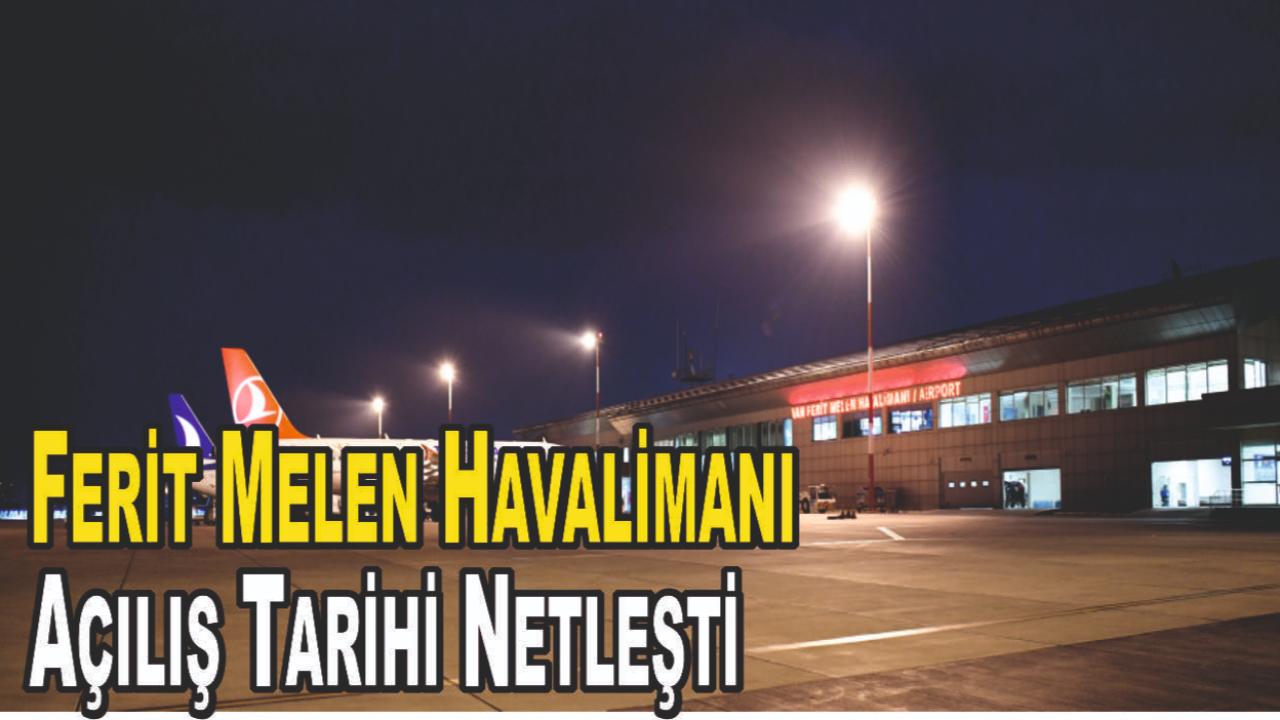 Ferit Melen Havalimanı Açılış Tarihi Netleşti