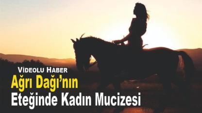 Kadın Eli Değdi, Ağrı Dağı’nın Eteği Cennete Döndü