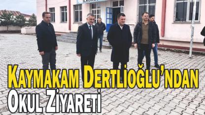Kaymakam Dertlioğlu’ndan Okul Ziyareti