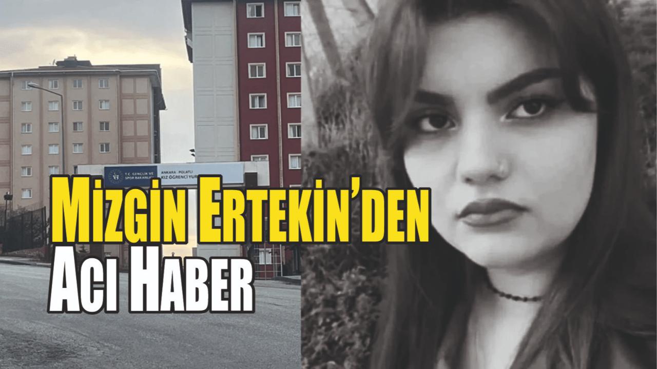 Mizgin Ertekin Kaldığı Yurdun 4. Katından Düşerek Hayatını Kaybetti