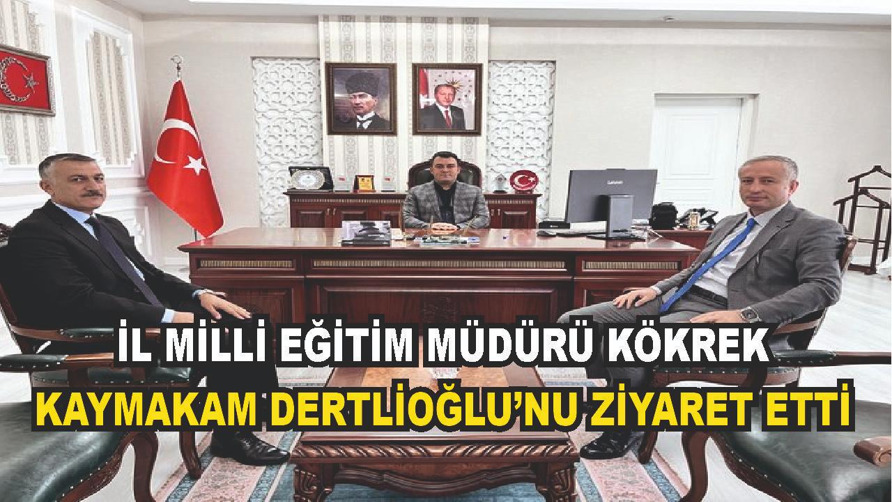 Müdür Kökrek&#039;ten Kaymakam Dertlioğlu&#039;na Ziyaret
