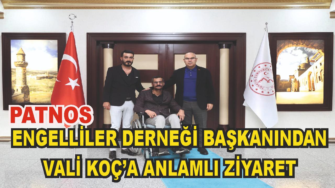 Patnos Engelliler Sosyal Yardımlaşma ve Dayanışma Derneği&#039;nden Vali Koç&#039;a Ziyaret