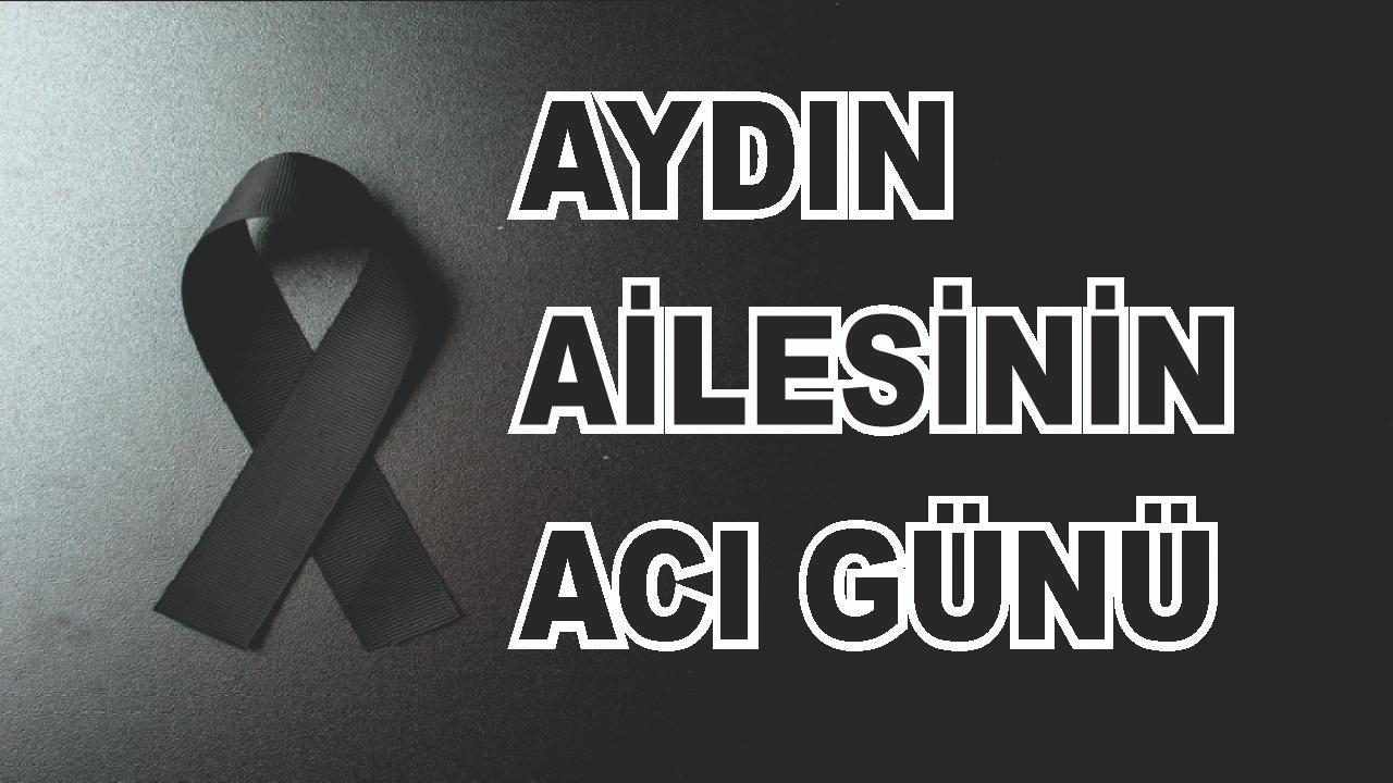 Patnoslu Aydın Ailesinin Acı Günü