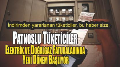 Patnoslu Tüketiciler: Elektrik ve Doğalgaz Faturalarında Yeni Dönem Başlıyor