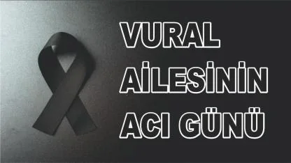 Patnoslu Vural Ailesinin Acı Günü