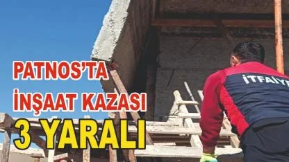 Patnos’ta İnşaatta Kaza: 1 Ağır 3 Yaralı