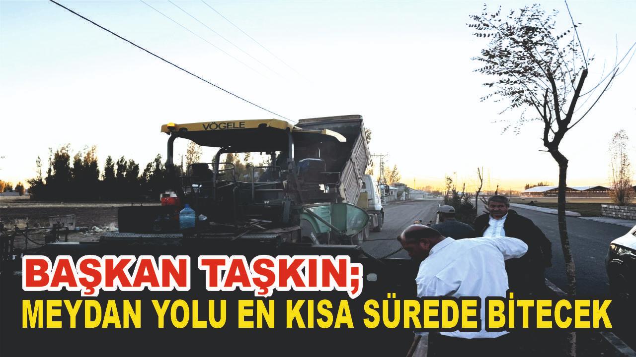 Patnos&#039;ta Meydan Yolu çalışmaları Devam ediyor