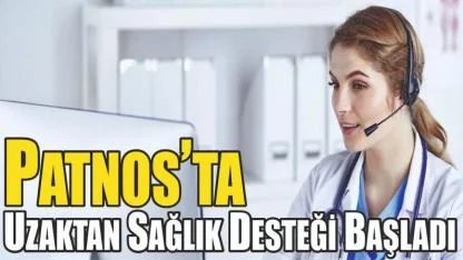 Patnos’ta Uzaktan Sağlık Desteği Başladı