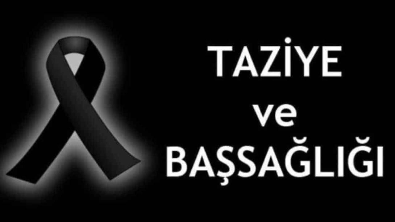 Taziye ve Başsağlığı