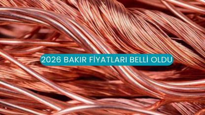 2026 Bakır Fiyatları Belli Oldu