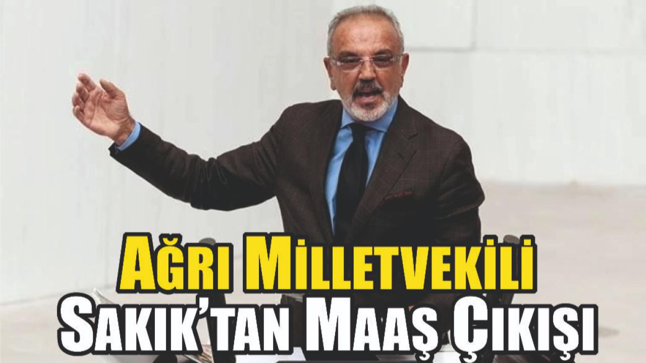 Ağrı Milletvekili Sırrı Sakık “Çift Maaş” Tepkisi