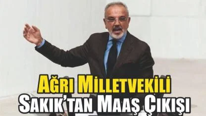Ağrı Milletvekili Sırrı Sakık “Çift Maaş” Tepkisi