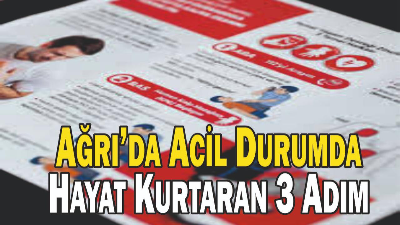 Ağrı’da Acil Durumda Hayat Kurtaran 3 Adım