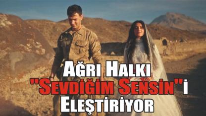 Ağrı'da Çekilen "Sevdiğim Sensin" Dizisi, Yöre Halkı Tarafından Eleştiriliyor